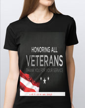 Load image into Gallery viewer, HONORING ALL VETERANS T-SHIRT

